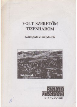 P. Buzogány Árpád - Volt szeretőm tizenhárom P. Buzogány Árpád - Volt szeretőm tizenhárom, Székelyudvarhely 2001 antikvár könyv