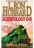 L. Ron Hubbard - Scientology 0-8: The Book of Basics