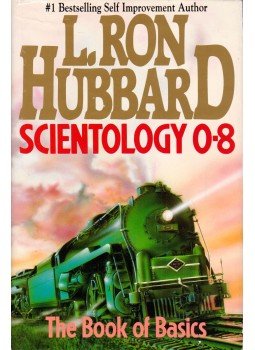 L. Ron Hubbard - Scientology 0-8: The Book of Basics L. Ron Hubbard - Scientology 0-8: The Book of Basics, Copenhagen 1993 antikvár könyv