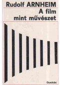 Arnheim, Rudolf - A film mint művészet