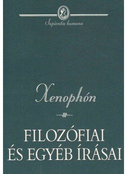 Xenophón, Németh György - Xenophón filozófiai és egyéb írásai Xenophón, Németh György - Xenophón filozófiai és egyéb írásai, Budapest 2003 antikvár könyv