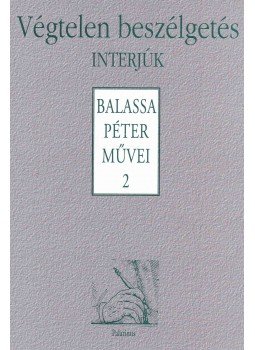 Balassa Péter, Korányi Margit - Végtelen beszélgetés Balassa Péter, Korányi Margit - Végtelen beszélgetés, Budapest 2004 antikvár könyv