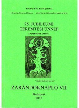 Széchey Béla József - Zarándoknapló VII.,  2015 antikvár könyv