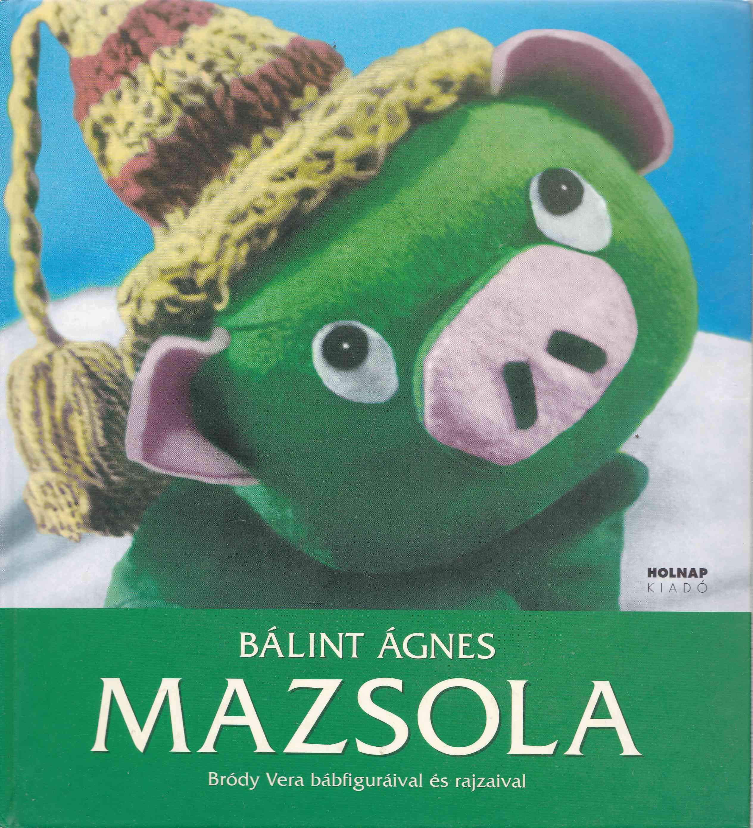 Bálint Ágnes - Mazsola