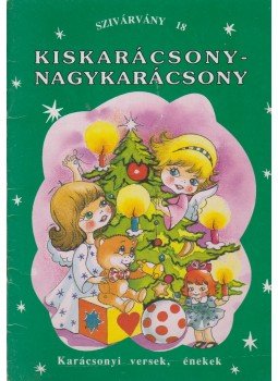 Horváth Ágnes - Kiskarácsony - nagykarácsony Horváth Ágnes - Kiskarácsony - nagykarácsony, 1995 antikvár könyv