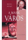 Takács István - A másik város