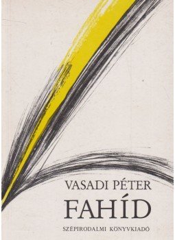 Vasadi Péter - Fahíd Vasadi Péter - Fahíd, Budapest 1990 antikvár könyv