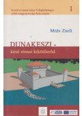 Mráv Zsolt - Dunakeszi - késő római kikötőerőd