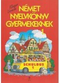 Klinger Lőrincné - Német nyelvkönyv gyermekeknek 1.
