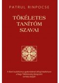 Patrul Rinpocse - Tökéletes tanítóm szavai