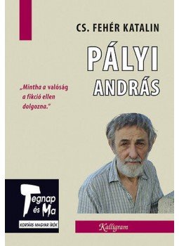 Cs. Fehér Katalin - Pályi András Cs. Fehér Katalin - Pályi András, Pozsony 2011 antikvár könyv
