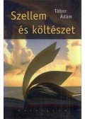 Tábor Ádám - Szellem és költészet