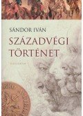 Sándor Iván - Századvégi történet