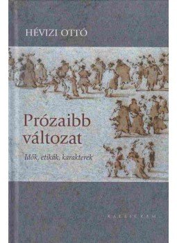 Hévizi Ottó - Prózaibb változat, Pozsony 2007 antikvár könyv