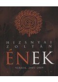 Hizsnyai Zoltán - Ének - Versek, 2001-2009 - Versek 2001-2009