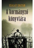 Szalay Zoltán - A kormányzó könyvtára