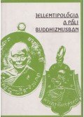 Terebess Gábor - Jellemtipológia a páli buddhizmusban