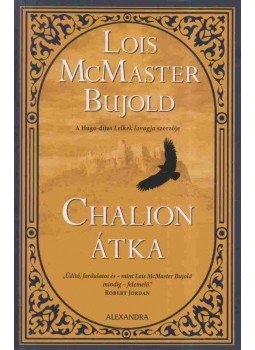 McMaster Bujold, Lois - Chalion átka McMaster Bujold, Lois - Chalion átka, Pécs 2012 antikvár könyv