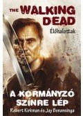 Robert Kirkman ,Jay Bonansinga - A Kormányzó színre lép
