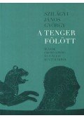 Szilágyi János György - A tenger fölött
