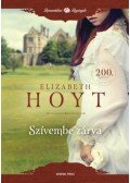 Elizabeth Hoyt - Szívembe zárva