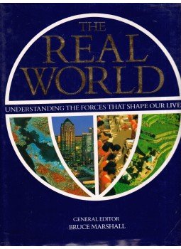 Bruce Marshall, Philip Boys - The Real World: Understanding the Forces That Shape Our Lives, Boston, MA 1991 antikvár könyv