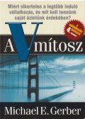 Gerber, Michael E. - A V mítosz