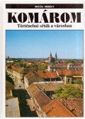 Mácza Mihály - Komárom - Történelmi séták a városban