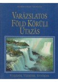 Dibás Gabriella - Varázslatos Föld körüli utazás