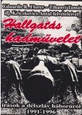 Eduardo R. Flores,Tihanyi Tamás - Hallgatás hadművelet