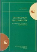 Mednrey Lászlóné,Mezőcsáti Melinda - Egészségügyi alapismeretek a természetgyógyászati szakképzéshez