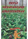 Nagy Bandó András - Orfűi medvehagyma kincseskönyv (dedikált)