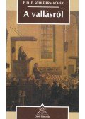 SCHLEIERMACHER, FRIEDRICH - A vallásról