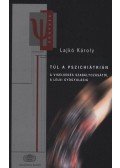 Lajkó Károly - Túl a pszichiátrián