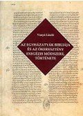 Vanyó László - Az egyházatyák bibliája és az ókeresztény exegézis módszere, története