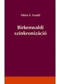 Viktor E. Frankl - Birkenwaldi szinkronizáció - Metafizikai konferencia