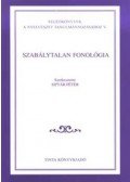 Siptár Péter - Szabálytalan fonológia