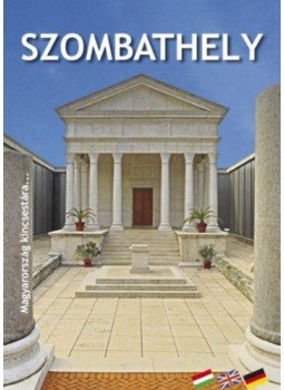 Szentléleky Tihamér, Károlyi Antal - Szombathely Szentléleky Tihamér, Károlyi Antal - Szombathely, null 2018 antikvár könyv