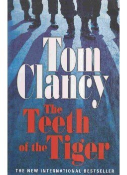 Tom Clancy - The Teeth of the Tiger Tom Clancy - The Teeth of the Tiger, London 2003 antikvár könyv