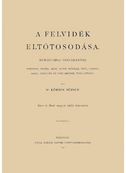 dr. Kőrösy József - A Felvidék eltótosodása - Nemzetiségi tanulmányok, null 2013 antikvár könyv
