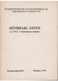 Tasnádi Endre - Sütőipari gépek