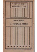 Nemes Mihály - A magyar jelmez
