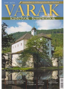 Kósa Pál (szerk.) - Várak, kastélyok, templomok 2009. április Kósa Pál (szerk.) - Várak, kastélyok, templomok 2009. április, Pécs 2009 antikvár könyv