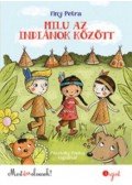 Finy Petra - Milu az indiánok között - Most én olvasok! 3.szint