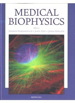 Damjanovich Sándor, Fidy Judit, Szöllősi János - Medical Biophysics Damjanovich Sándor, Fidy Judit, Szöllősi János - Medical Biophysics, Budapest 2009 antikvár könyv