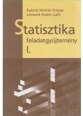 Ilyésné Molnár Emese,Lovasné Avató Judit - Statisztika feladatgyűjtemény I.