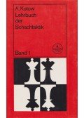 Alexander Kotow - Lehrbuch der Schachtaktik Band 1.