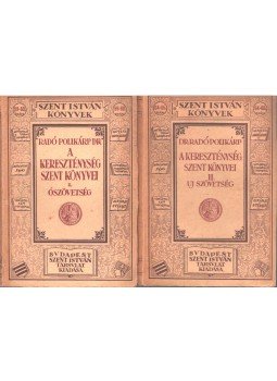 Dr. Radó Polikárp - A kereszténység szent könyvei I-II. Dr. Radó Polikárp - A kereszténység szent könyvei I-II., Budapest 1928 antikvár könyv
