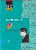 Karinthy Frigyes,Reményi József Tamás,Tarján Tamás - Így írtok ti