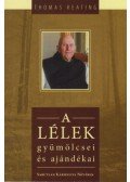 Thomas Keating - A lélek gyümölcsei és ajándékai